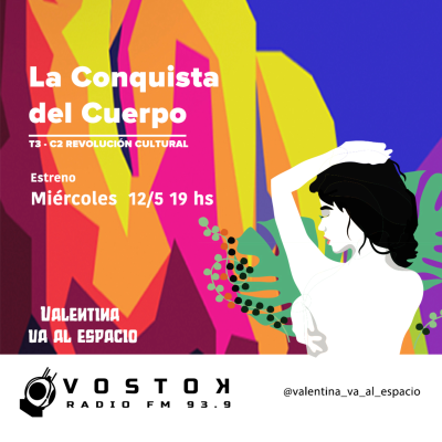 episode Valentina Va Al Espacio ”Tercera temporada” REVOLUCIÓN CULTURAL Capítulo 2- La conquista del Cuerpo artwork