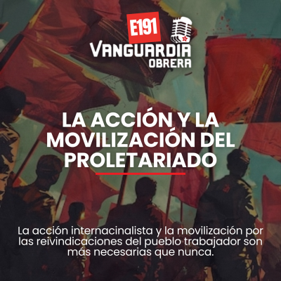 episode 3x191 | La acción y la movilización del proletariado (Grabado en vivo) artwork