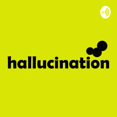 Hallucination