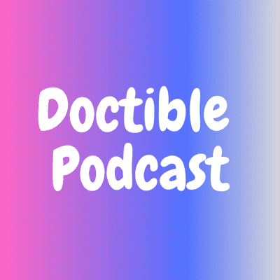 episode Welcome To The Doctible Podcast artwork