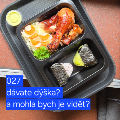 episode 027 dávate dýška? a mohla bych je vidět? artwork