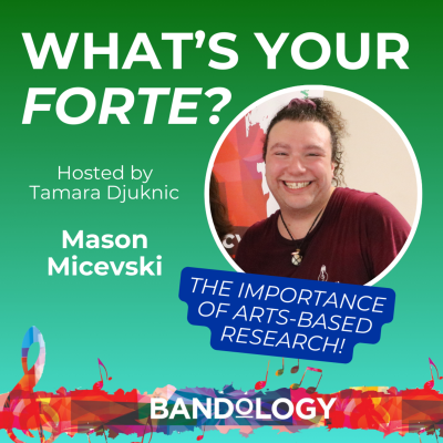 episode Arts-Based Research And the Value of Music Education with Mason Micevski artwork