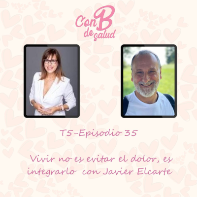 episode Vivir no es evitar el dolor, es integrarlo con Javier Elcarte artwork