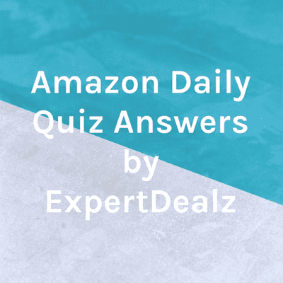 Amazon Quiz Answers by ExpertDealz