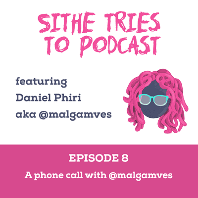 episode Episode 8: A phone call with @malgamves artwork