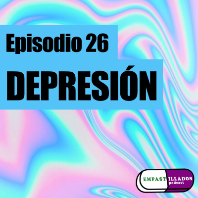 episode Episodio 26: Depresión artwork