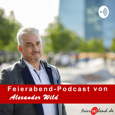 Feier@bend Podcast von Alexander Wild