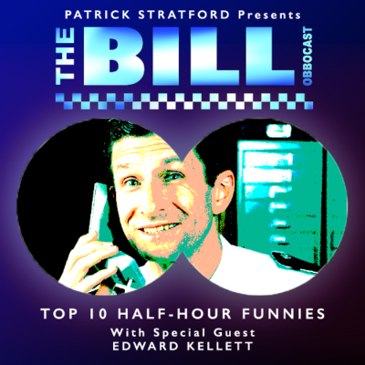 episode The Bill Obbocast 04: Top 10 Half-Hour Funnies (Clip) artwork