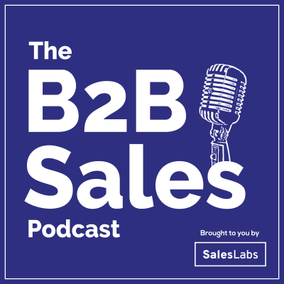 The B2B Sales Podcast