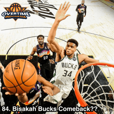 episode E84: Bisakah Bucks Comeback?? artwork