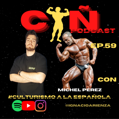episode ''ME RETIRO '' con MICHEL PÉREZ | CULTURISMO a la ESPAÑOLA | EP.59 artwork