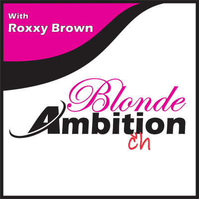 Imagen de portada del programa Blonde Ambitchion with Roxxy Brown