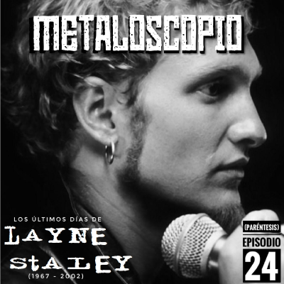 episode Los últimos días de Layne Staley - (Paréntesis) - Ep. 24 artwork