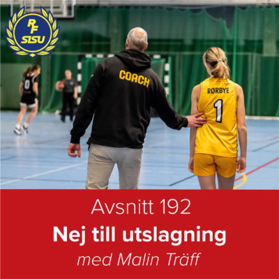 episode Avsnitt 192 - Nej till utslagning (Malin Träff) artwork
