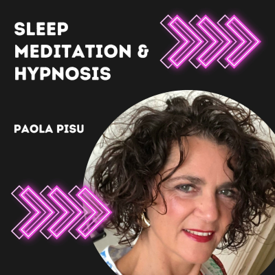 Sleep Meditation & Hypnosis by Paola Pisu