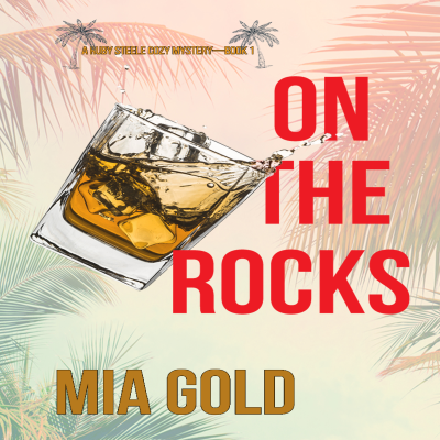 Cover image On the Rocks (A Ruby Steele Cozy Mystery—Book 1)
