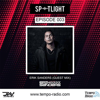 episode SpotLight Radio 003 Guest Mix Erik Sanders artwork