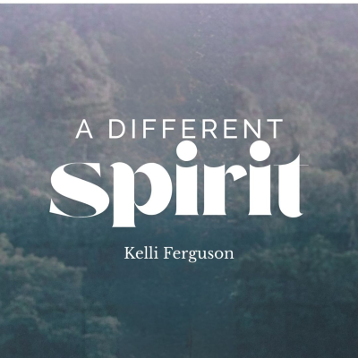 episode A Different Spirit | Pastor Kelli Ferguson | 5.18.25 artwork