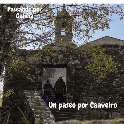 episode Un paseo por Caaveiro artwork