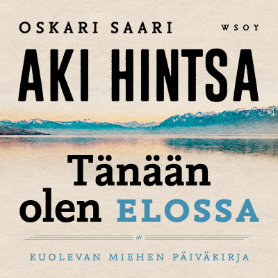 Tänään olen elossa