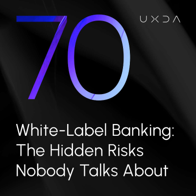 episode #70 White-Label Banking: The Hidden Risks Nobody Talks About artwork