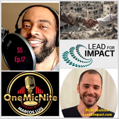 episode S5Ep.17 Unmasking the Gaza Conflict:An Exclusive Intvw w/Global Advocate Kobi Skolnick Lead4Impact.com artwork
