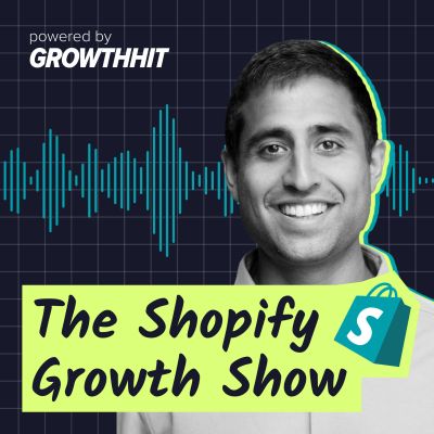 episode How This MIT Grad Launched an 8-Figure Shopify Brand – with Aman Advani - The Shopify Growth Show (#8) artwork