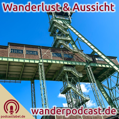 episode Wanderlust & Aussicht: Erzweg 1 bei Grube Georg artwork