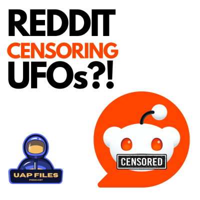 episode Reddit CENSORING UFOs?! | UAP Files Podcast S3E46 | Justin Gearheart artwork