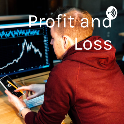 Profit and Loss