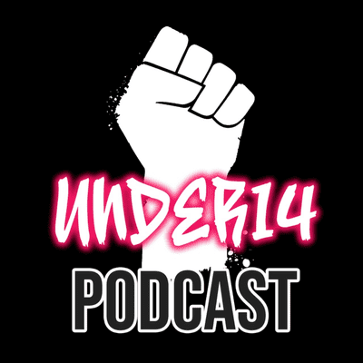 Under14 Podcast