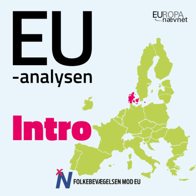 Intro: EU-analysen: Ærlig snak om EU