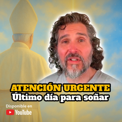 episode ⚠️ ATENCIÓN 🔴 URGENTE 🤍 Último Día Para Soñar 🕊️ artwork
