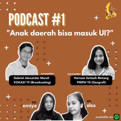 episode Episode 1 : Anak daerah bisa masuk UI? artwork