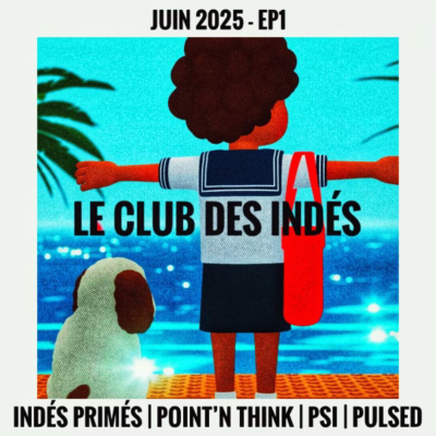 episode Le Club des Indés #1 - Juin 2025 artwork