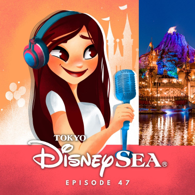 episode #47: Tokyo DisneySea | Tipps und unser Bericht 2023 artwork