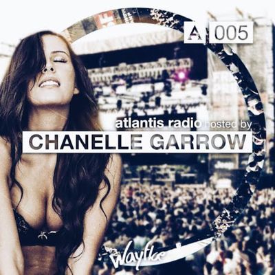 episode Atlantis Radio #005 - Hosted by Chanelle Garrow artwork
