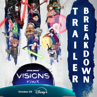 episode Visions Volume 3 Trailer Breakdown (Podcast Ep. #329) artwork
