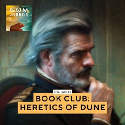 episode Book Club: Heretics of Dune (Part 14) artwork