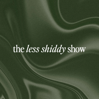 the less shiddy show
