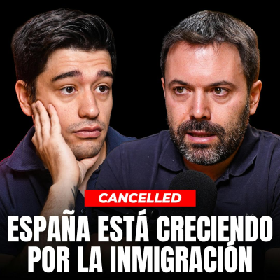 episode ESPAÑA ESTÁ CRECIENDO POR LA INMIGRACIÓN ❌ JUAN RAMÓN RALLO artwork