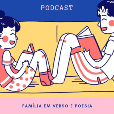 episode Finalizando a primeira etapa com a 1ª poesia da professora - FAMÍLIA EM VERSO E POESIA artwork