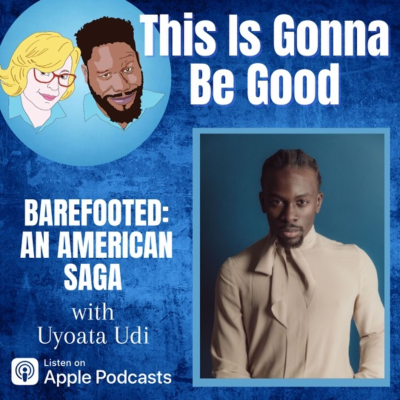 episode Barefooted: An American Saga with Uyoata Udi! artwork