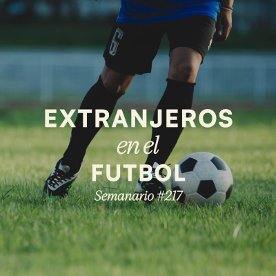 episode Mundialistas: Extranjeros en el futbol artwork