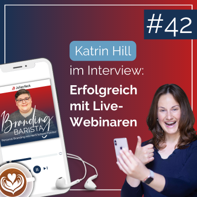 episode #42 - Interview mit Katrin Hill: Erfolgreich mit Webinaren artwork