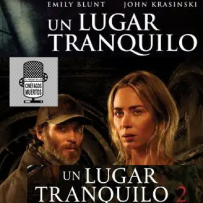 episode Un lugar tranquilo 2 (y la 1 también, ya que estamos) artwork