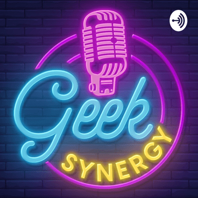 Geek Synergy Podcast