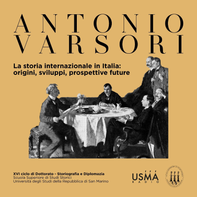 episode 81. La storia internazionale in Italia: origini, sviluppi, prospettive future (prima lezione) - Antonio Varsori artwork