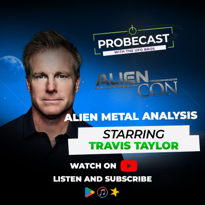 episode Travis Taylor, Chief Scientist of the UAPTF Report, analyzes our "alien" metal! artwork