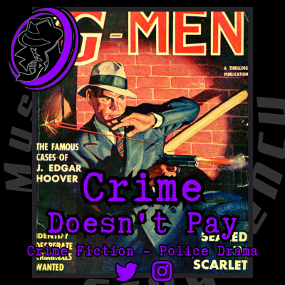 episode .575 Old Time Radio Show | Crime Doesn't Pay | Classic Mixed Bag Crime Audio Drama artwork
